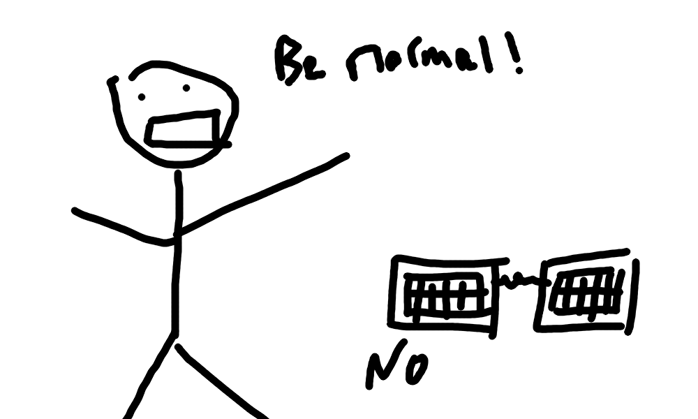 Has *this* ever happened to you? Man asks keyboard to be normal. Keyboard refuses.